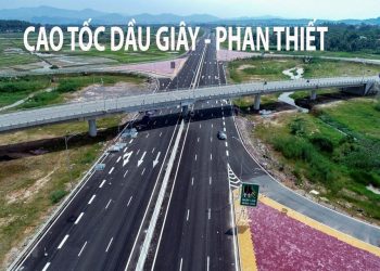 Dự án cao tốc Dầu Giây – Phan Thiết cập nhật thông tin mới nhất